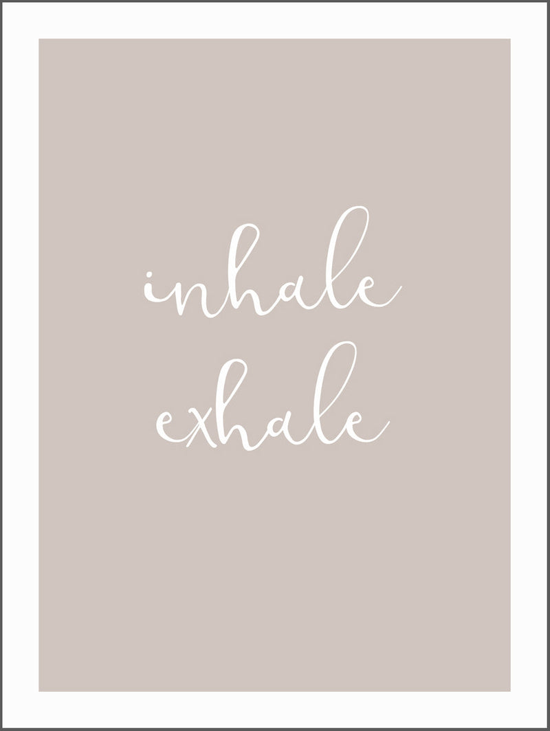 Quote Inhale Poster