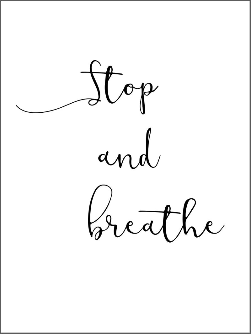 Stop & Breathe Poster