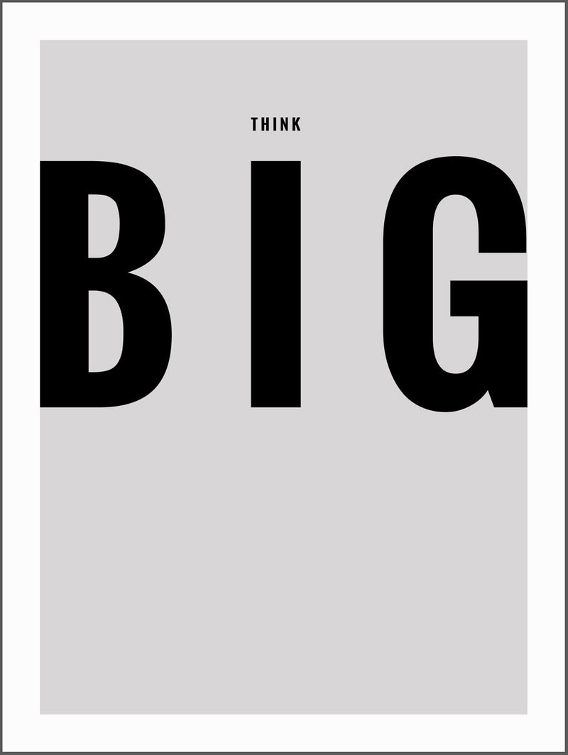 Think Big Grey Poster